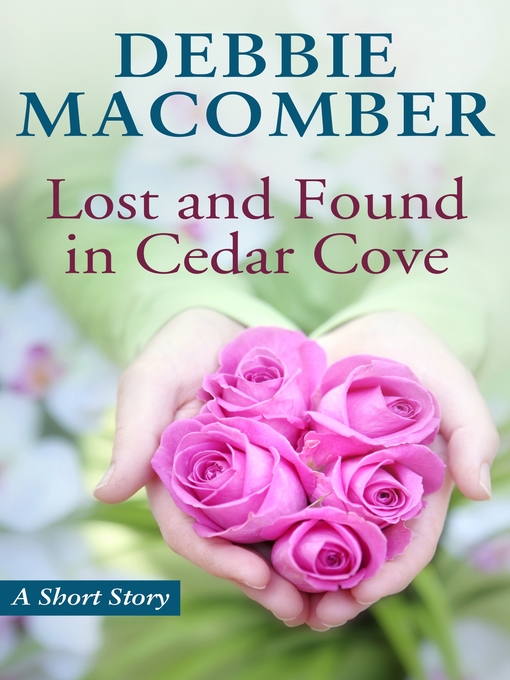 Title details for Lost and Found in Cedar Cove by Debbie Macomber - Available